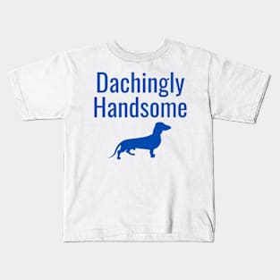 Dachingly Handsome (blue) Kids T-Shirt